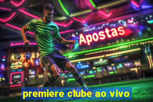 premiere clube ao vivo